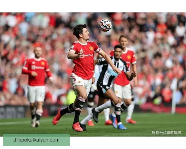 英超纽卡斯尔状态回暖，河南曼联前景引人关注